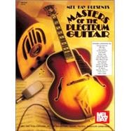 Mel Bay Presents Masters of the Plectrum Guitar