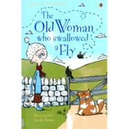 The Old Woman Who Swallowed a Fly