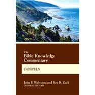 The Bible Knowledge Commentary Gospels