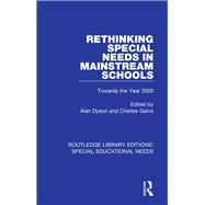 Rethinking Special Needs in Mainstream Schools: Towards the Year 2000