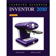 Learning Autodesk Inventor 2010