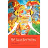 RSVP Rice and Stew Very Plenty: The Story of an Ismaili Girl's Expulsion from Uganda and Acceptance in Canada