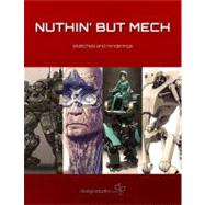 Nuthin but Mech
