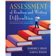 Assessment of Reading and Writing Difficulties An Interactive Approach, Student Value Edition