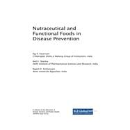 Nutraceutical and Functional Foods in Disease Prevention