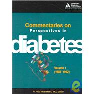 Commentaries on Perspectives in Diabetes--Volume 1 (1988-1992)