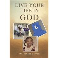 Live Your Life In God