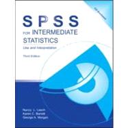 SPSS for Intermediate Statistics: Use and Interpretation, Third Edition