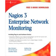 Nagios 3 Enterprise Network Monitoring Including Plug-Ins and Hardward Devices