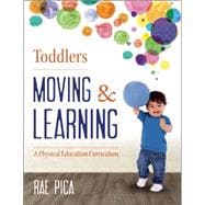 Toddlers Moving & Learning