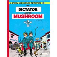The Dictator and the Mushroom
