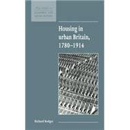 Housing in Urban Britain 1780â€“1914