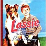 Lassie The Extraordinary Story of Eric Knight and 'The World's Favourite Dog'