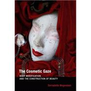 The Cosmetic Gaze