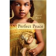 Perfect Peace A Novel