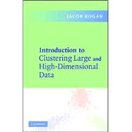 Introduction to Clustering Large and High-Dimensional Data