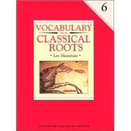 Vocabulary from Classical Roots 6