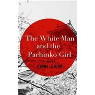 The White Man and the Pachinko Girl