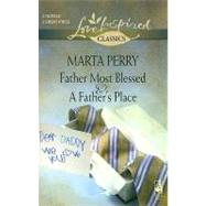 Father Most Blessed And A Father's Place; Father Most Blessed\A Father's Place