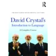 David Crystal's Introduction to Language: A Complete Course