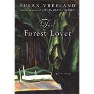 Forest Lover : A Novel