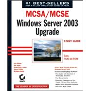 MCSA/MCSE: Windows<sup>®</sup> Server 2003 Upgrade Study Guide: Exams 70-292 and 70-296
