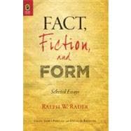 Fact, Fiction, and Form