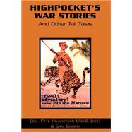 Highpocket's  War Stories And Other Tall Tales