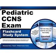 Pediatric Ccns Exam Flashcard Study System: Ccns Test Practice Questions & Review for the Pediatric Acute and Critical Care Clinical Nurse Specialist Certification Exam