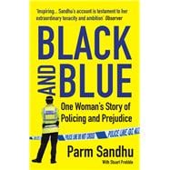 Black and Blue   One Woman's Story of Policing and Prejudice