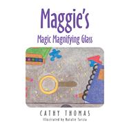Maggie’s Magic Magnifying Glass