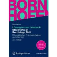 Losungen Zum Lehrbuch Steuerlehre 2 Rechtslage 2011: Mit Zusatzlichen Prufungsaufgaben Und Losungen
