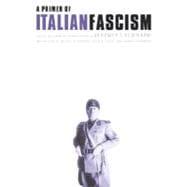 A Primer of Italian Fascism