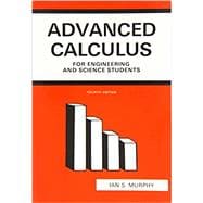 Advanced Calculus for Engineering and Science Students