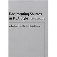 Documenting Sources in MLA Style: 2016 Update A Bedford/St. Martin's Supplement