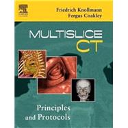 Multislice CT : Principles and Protocols