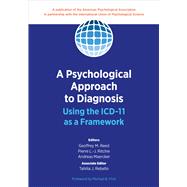 A Psychological Approach to Diagnosis Using the ICD-11 as a Framework