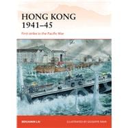 Hong Kong 1941–45 First strike in the Pacific War
