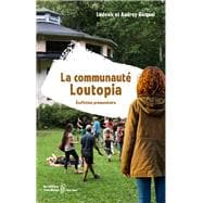 La communauté Loutopia : Écofiction prémonitoire