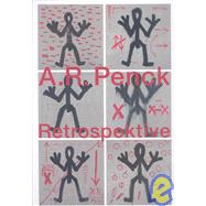 A.R. Penck: Retrospektive