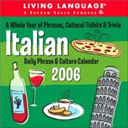 Living Language; Italian - Daily Phrases & Culture 2006 Day-to-Day Calendar