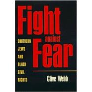 Fight Against Fear : Southern Jews and Black Civil Rights