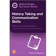 Medical Student Survival Skills History Taking and Communication Skills
