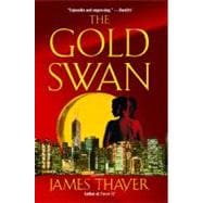 The Gold Swan A Novel