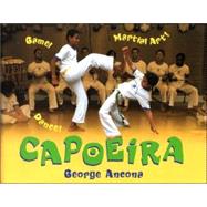 Capoeira : Game! Dance! Martial Art!
