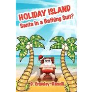 Holiday Island: Santa in a Bathing Suit?