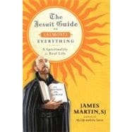 The Jesuit Guide to Almost Everything,9780061432682