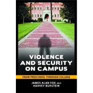 Violence and Security on Campus: From Preschool Through College