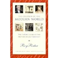 The Creation of the Modern World The Untold Story of the British Enlightenment