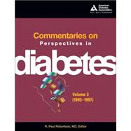 Commentaries on Perspectives in Diabetes Volume 2 (1993-1997)